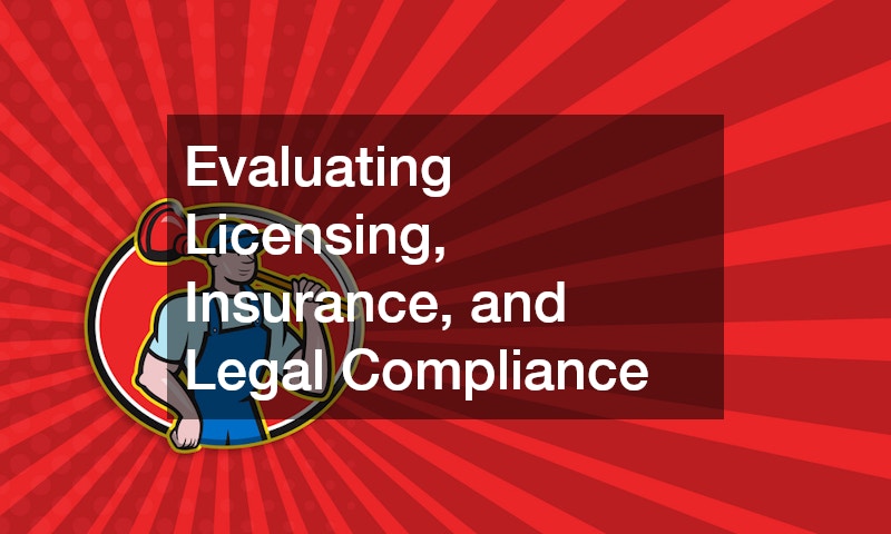 Evaluating Licensing, Insurance, and Legal Compliance