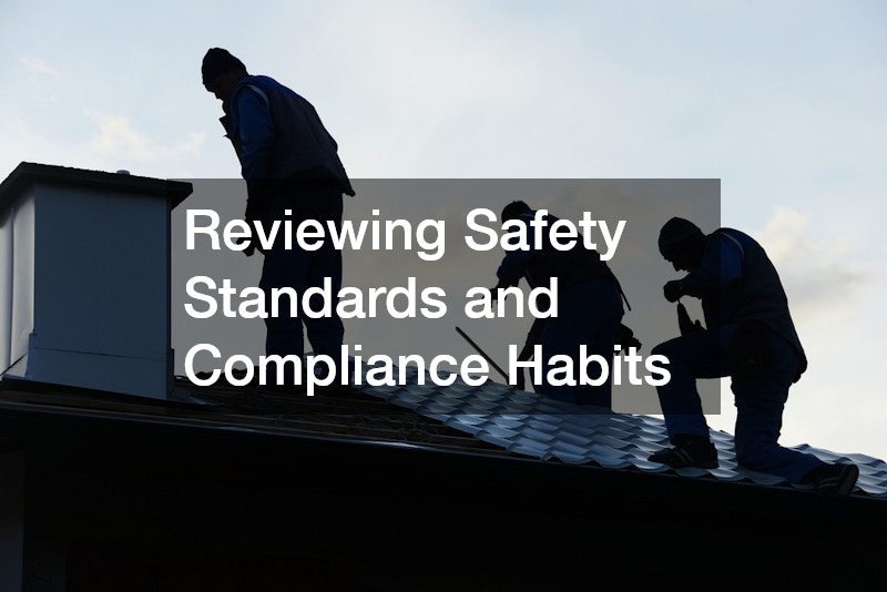 Reviewing Safety Standards and Compliance Habits
