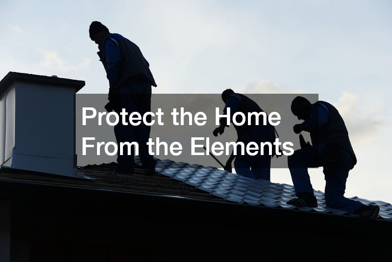 Protect the Home From the Elements