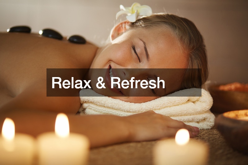 Relax & Refresh