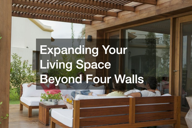 Expanding Your Living Space Beyond Four Walls