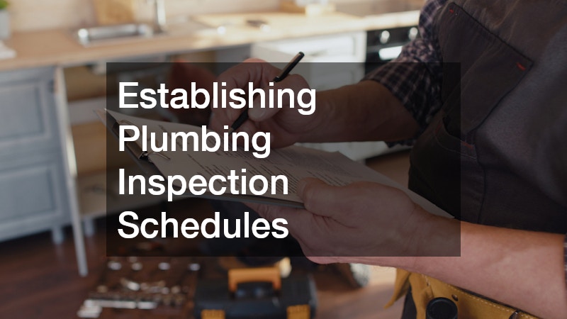 Establishing Plumbing Inspection Schedules