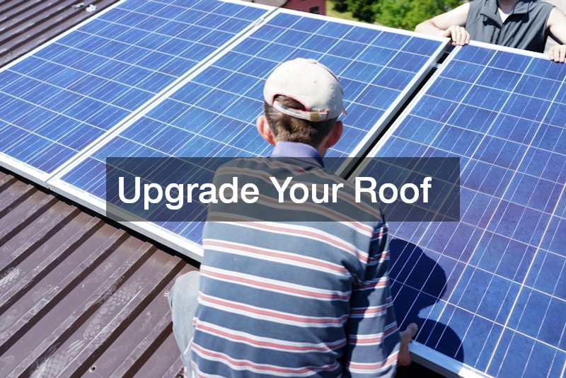 Upgrade Your Roof