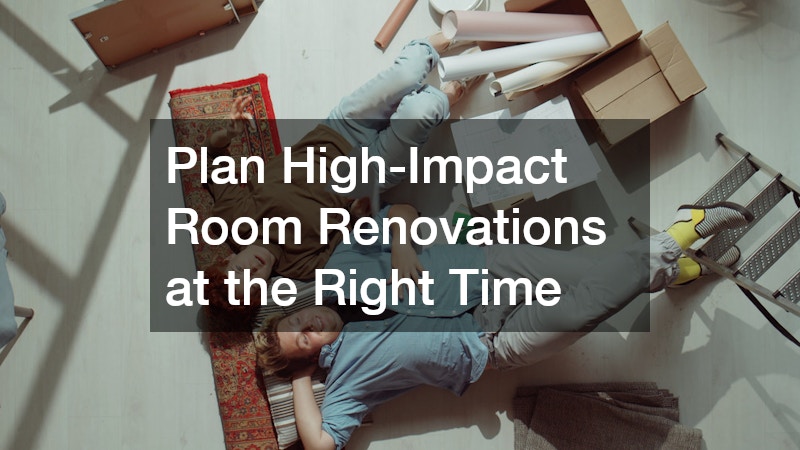 Plan High-Impact Room Renovations at the Right Time