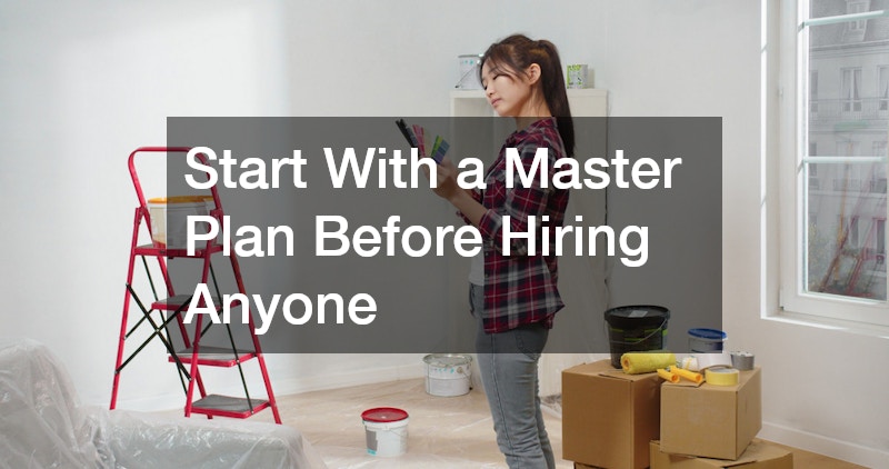 Start With a Master Plan Before Hiring Anyone