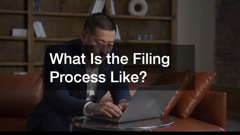 What Is the Filing Process Like?