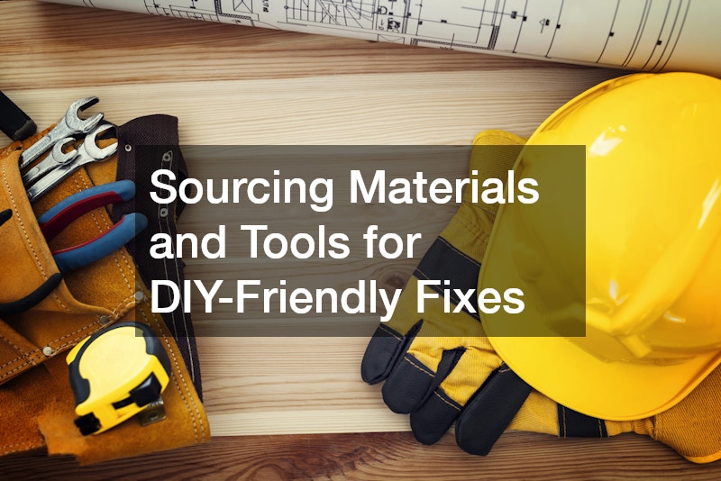 Sourcing Materials and Tools for DIY-Friendly Fixes