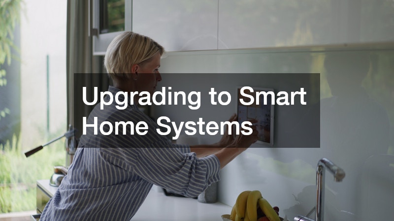 Upgrading to Smart Home Systems