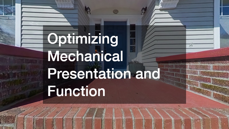 Optimizing Mechanical Presentation and Function