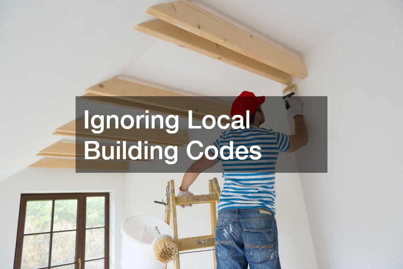 Ignoring Local Building Codes