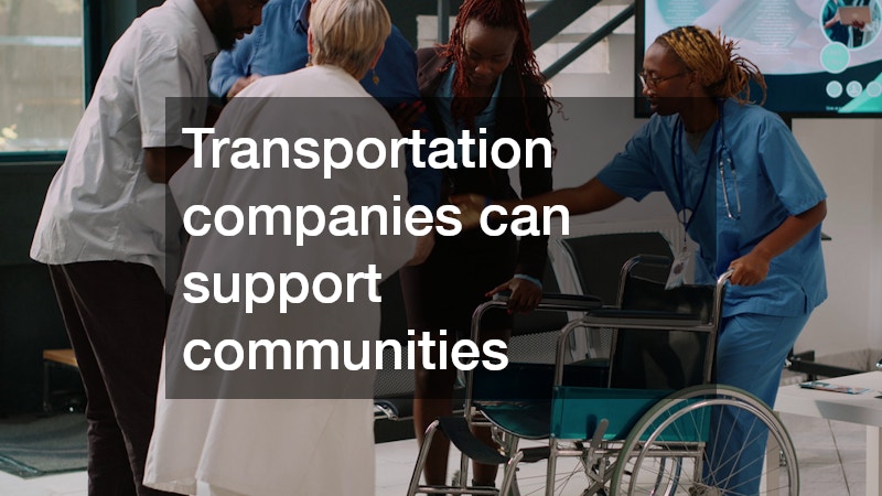 Transportation companies can support communities