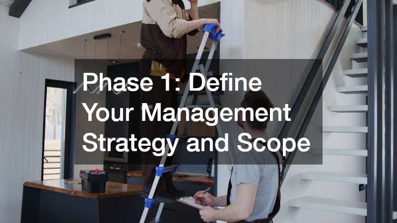 Phase 1: Define Your Management Strategy and Scope