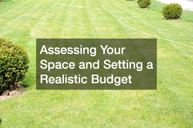 Assessing Your Space and Setting a Realistic Budget