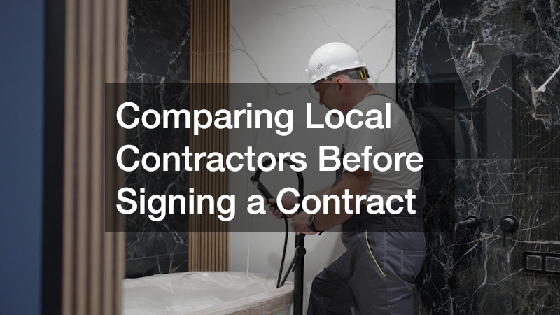 Comparing Local Contractors Before Signing a Contract