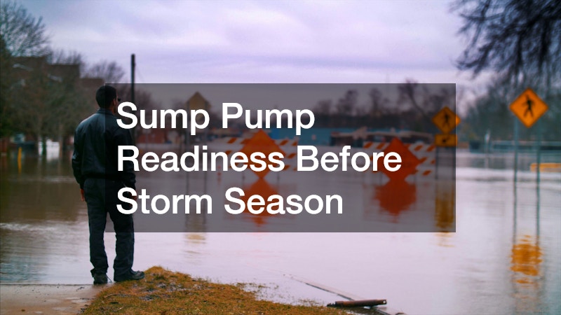 Sump Pump Readiness Before Storm Season