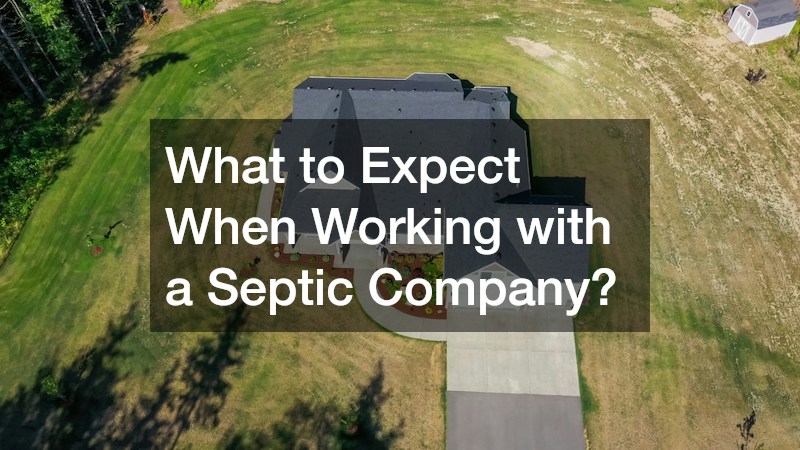 What to Expect When Working with a Septic Company?