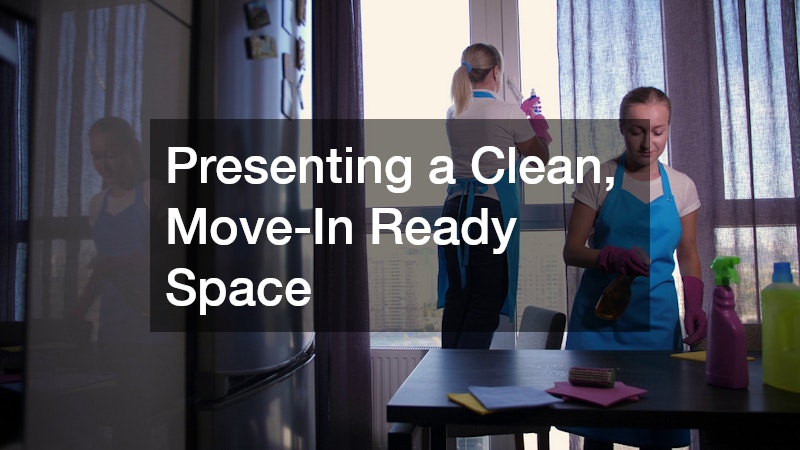 Presenting a Clean, Move-In Ready Space