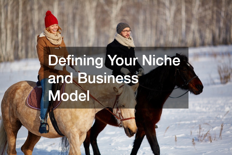 Defining Your Niche and Business Model
