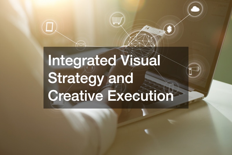 Integrated Visual Strategy and Creative Execution