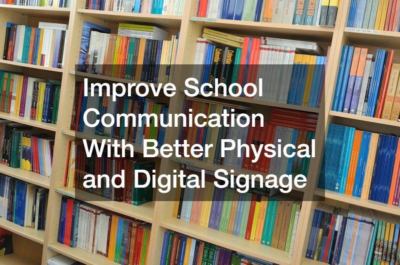 Improve School Communication With Better Physical and Digital Signage