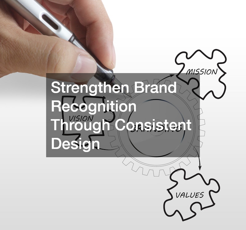 Strengthen Brand Recognition Through Consistent Design