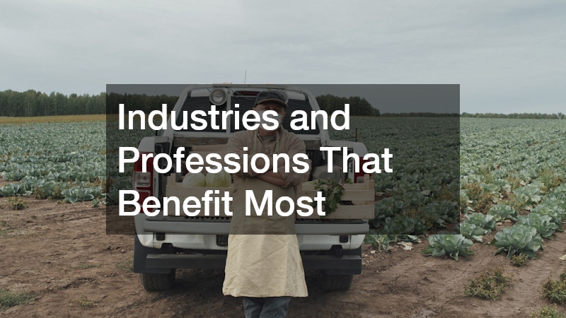 Industries and Professions That Benefit Most