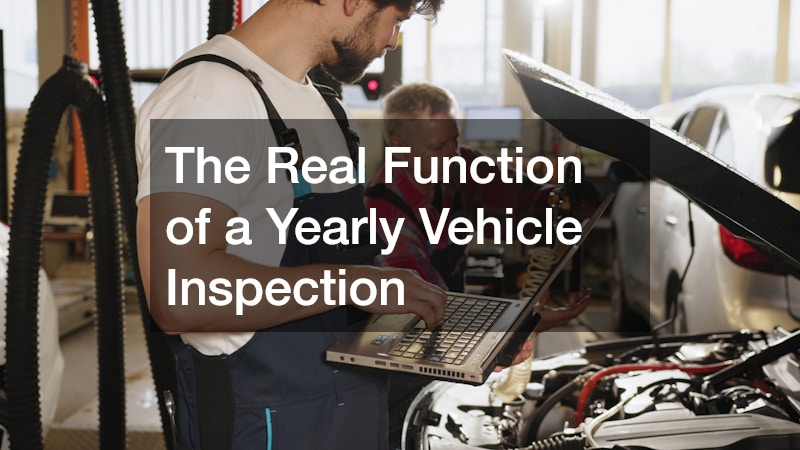 The Real Function of a Yearly Vehicle Inspection