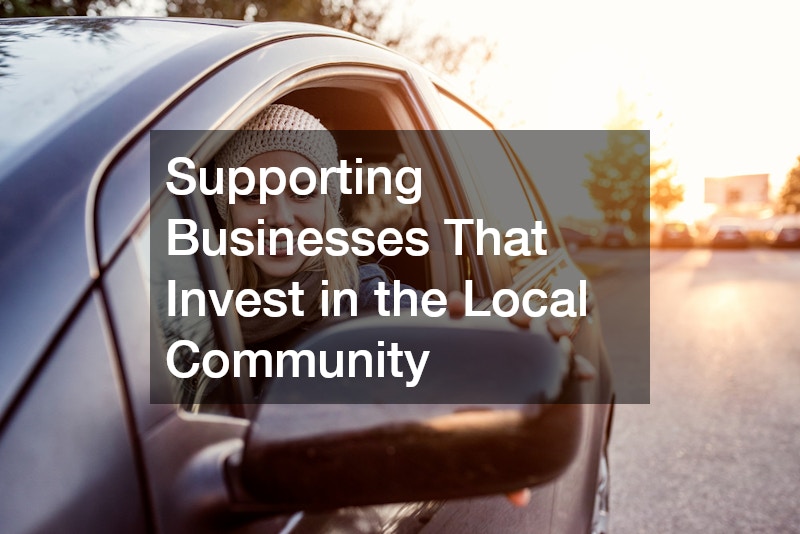Supporting Businesses That Invest in the Local Community