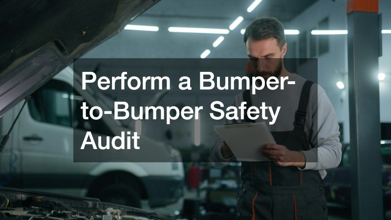 Perform a Bumper-to-Bumper Safety Audit