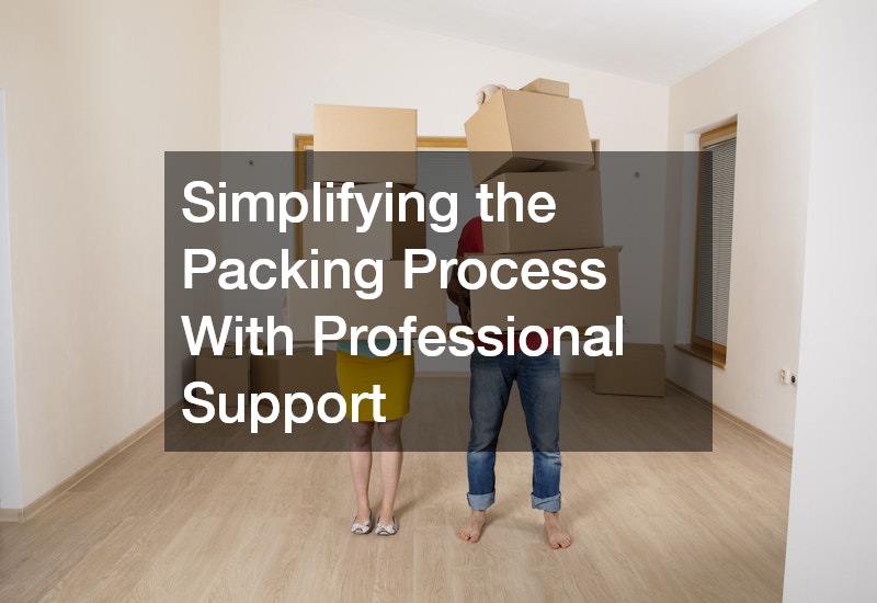 Simplifying the Packing Process With Professional Support