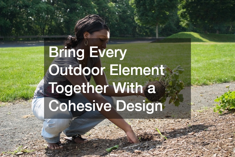 Bring Every Outdoor Element Together With a Cohesive Design