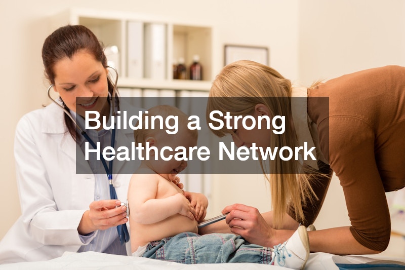 Building a Strong Healthcare Network