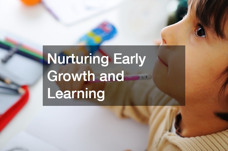 Nurturing Early Growth and Learning