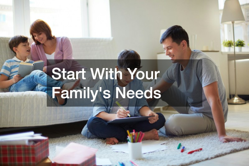 Start With Your Family’s Needs