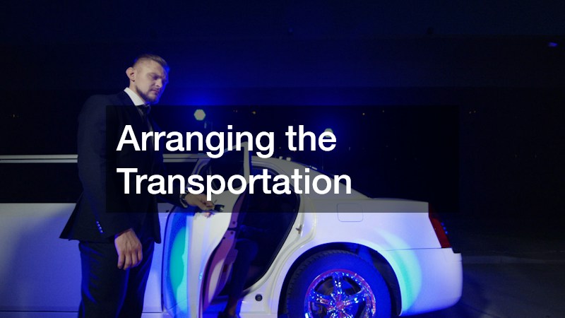Arranging the Transportation