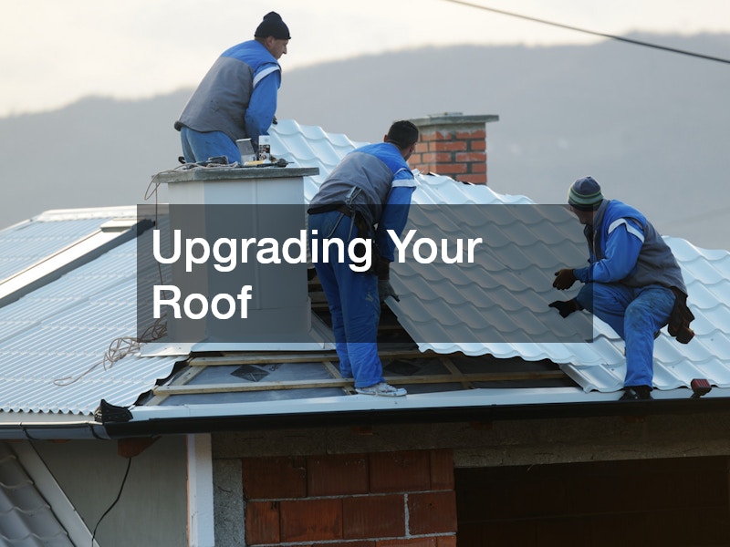 Upgrading Your Roof