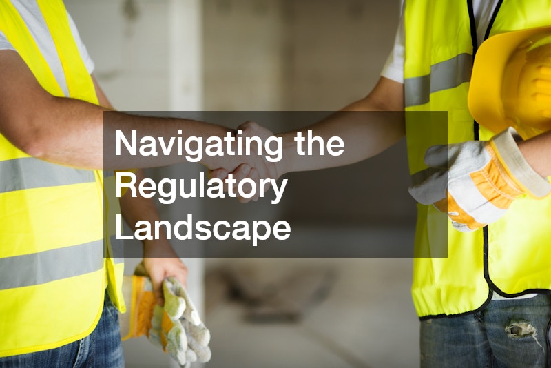 Navigating the Regulatory Landscape
