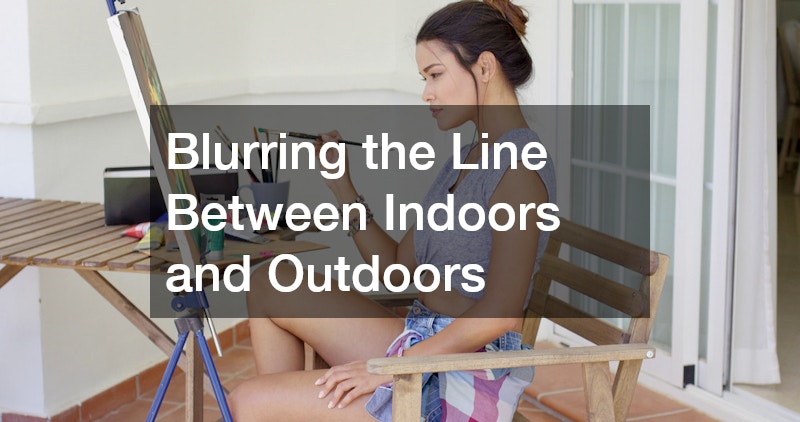 Blurring the Line Between Indoors and Outdoors