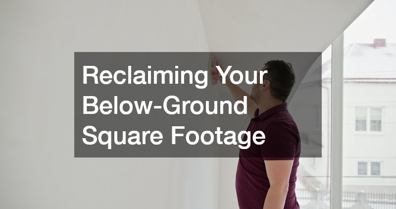 Reclaiming Your Below-Ground Square Footage