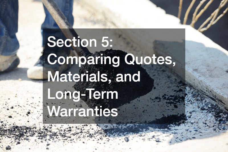 Section 5: Comparing Quotes, Materials, and Long-Term Warranties
