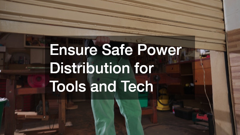 Ensure Safe Power Distribution for Tools and Tech