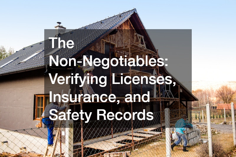 The Non-Negotiables: Verifying Licenses, Insurance, and Safety Records