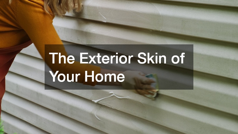 The Exterior Skin of Your Home