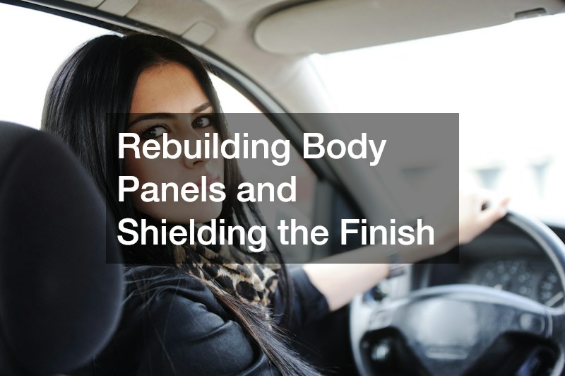 Rebuilding Body Panels and Shielding the Finish