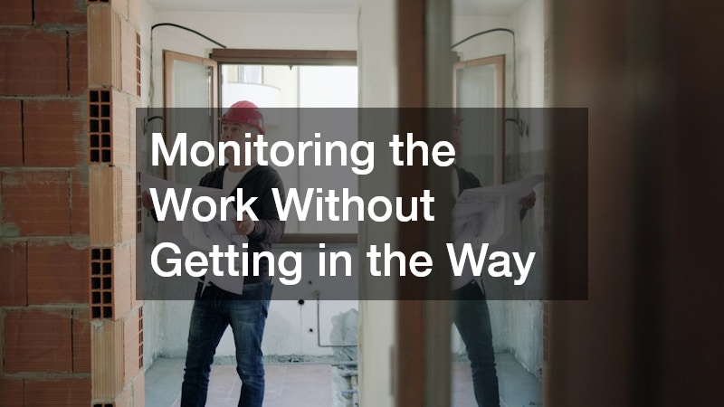 Monitoring the Work Without Getting in the Way