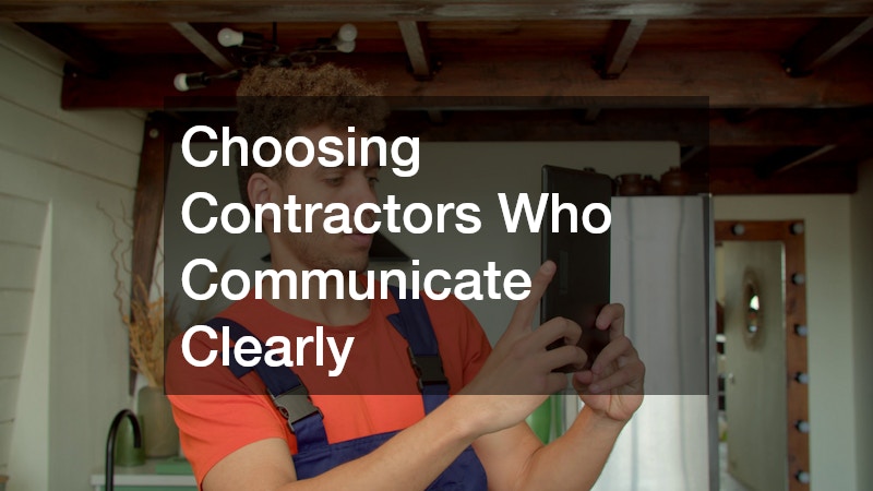 Choosing Contractors Who Communicate Clearly