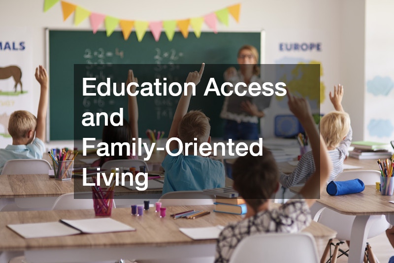 Education Access and Family-Oriented Living