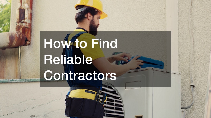 How to Find Reliable Contractors