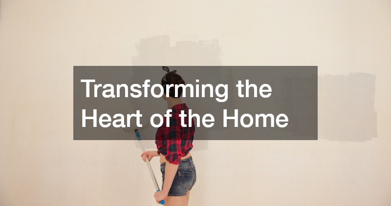Transforming the Heart of the Home