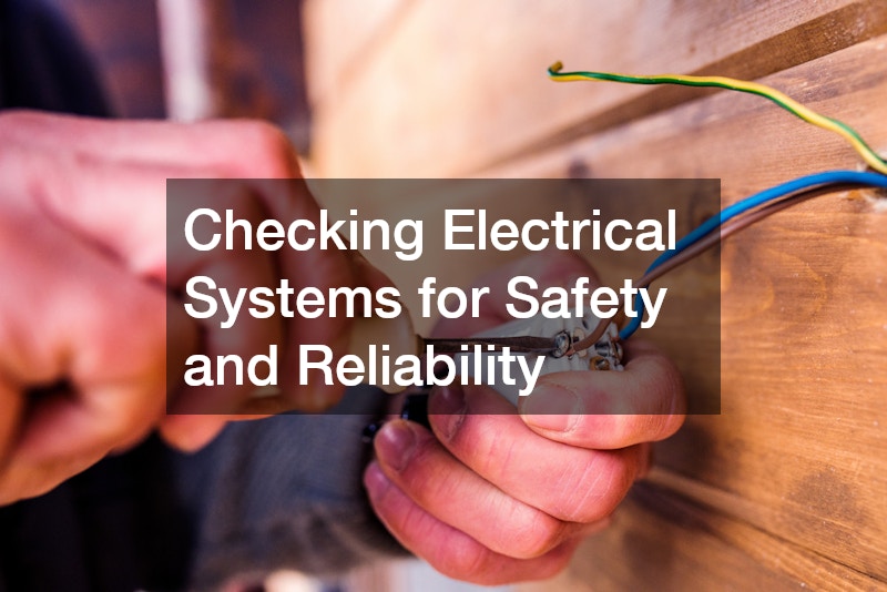 Checking Electrical Systems for Safety and Reliability